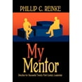 thumbnail image 1 of My Mentor: Direction for Successful Twenty-First Century Leadership, (Hardcover), 1 of 1