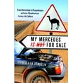 thumbnail image 1 of Pre-Owned My Mercedes Is Not for Sale: From Amsterdam to Ouagadougou...an Auto-Misadventure Across the Sahara (Paperback) 0767928695 9780767928694, 1 of 1