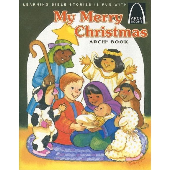 My Merry Christmas Arch Book: Luke 2:1-20