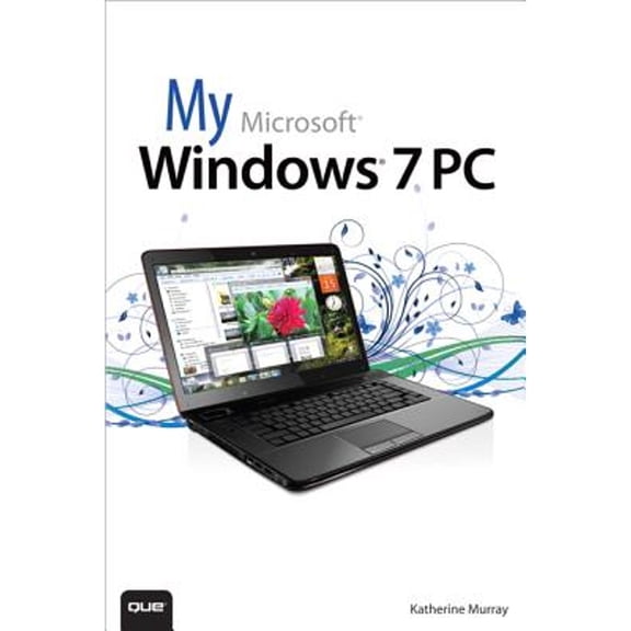 My Microsoft Windows 7 PC (Paperback) by Katherine Murray