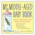 thumbnail image 1 of My Middle-Aged Baby Book - Hardcover, 1 of 1