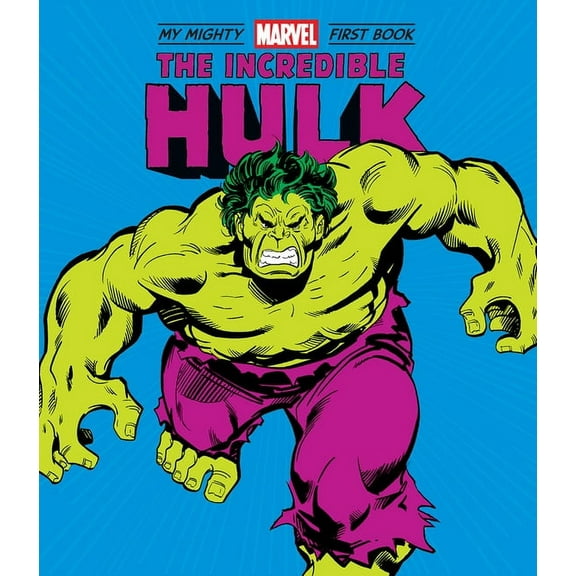 My Mighty Marvel First Book The Incredible Hulk: My Mighty Marvel First Book, (Board Book)