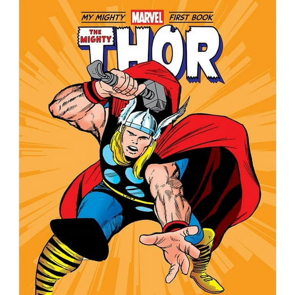 My Mighty Marvel First Book The Mighty Thor: My Mighty Marvel First Book, (Board Book)