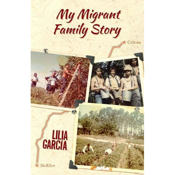 Pre-Owned My Migrant Family Story / La Historia de Mi Familia Migrante (Paperback) 155885780X 9781558857803