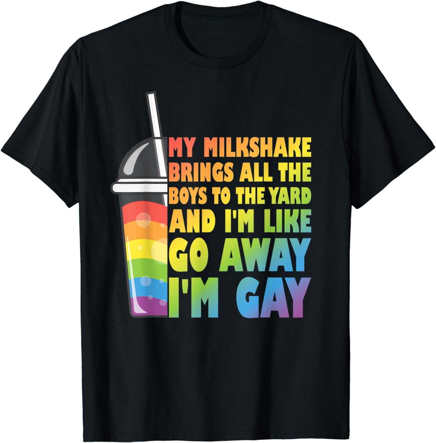 My Milkshake Brings All The Boys To The Yard LGBTQ Gay Pride Cotton TShirt