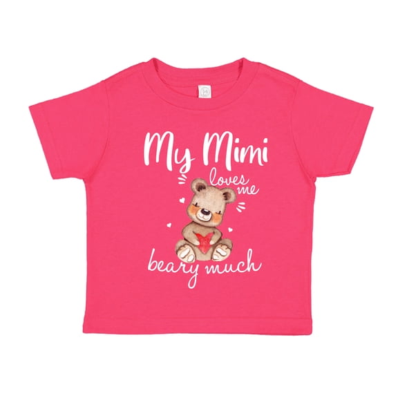 My Mimi Loves Me Beary Much Toddler T-Shirt 4T Cyber Pink