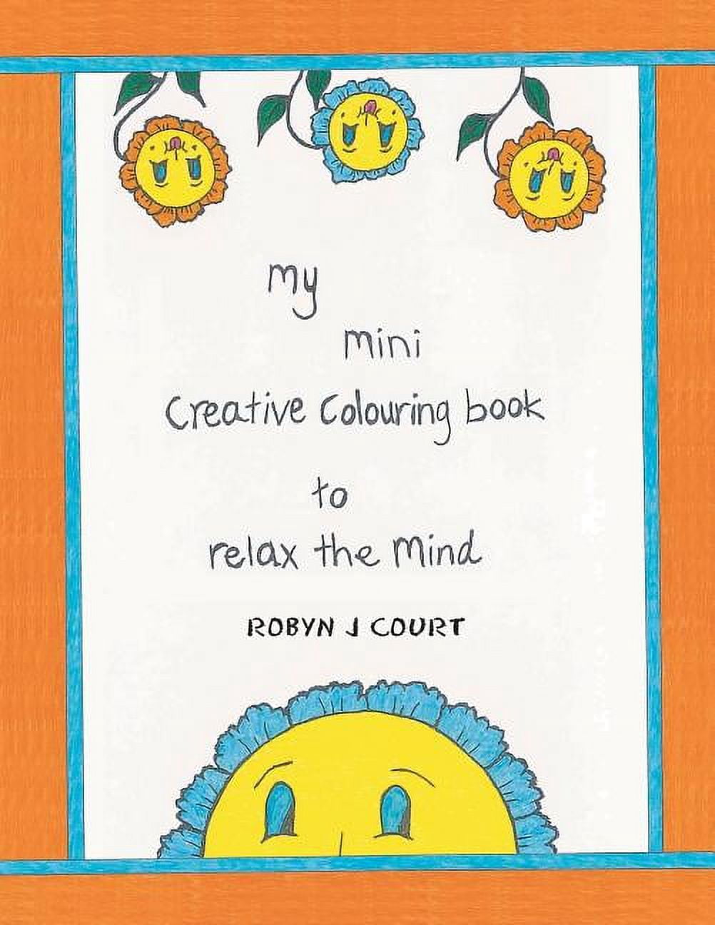 My Mini Creative Colouring Book to Relax the Mind, (Paperback)