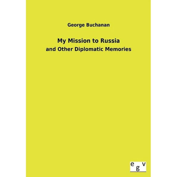 My Mission to Russia (Paperback)