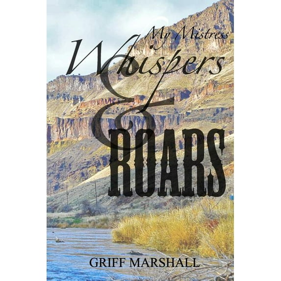 My Mistress Whispers and Roars, (Paperback)