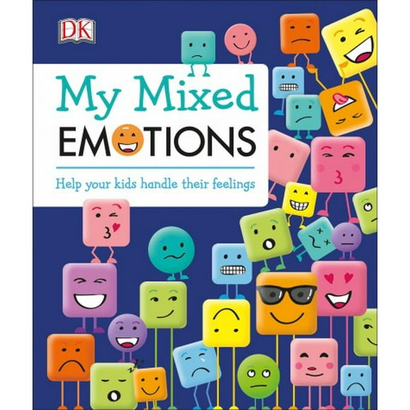 My Mixed Emotions: Help Your Kids Handle Their Feelings (Hardcover)