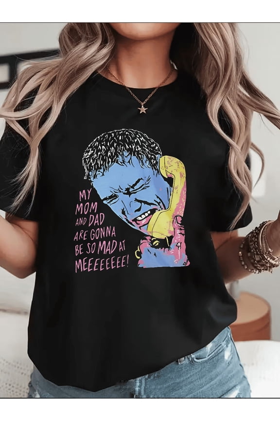 My Mom And Dad Gonna Be Mad Funny Quote Graphic Humor Unisex T-Shirt V14453, up to Size 5XL