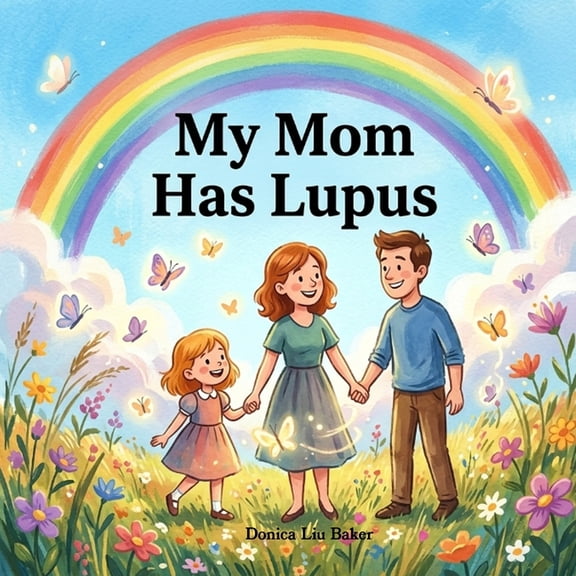 My Mom Has Lupus, (Paperback)