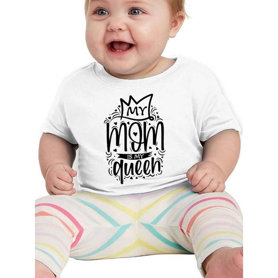 My Mom Is My Queen T-Shirt Infant -Smartprints Designs, 6 Months
