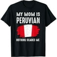thumbnail image 1 of My Mom Is Peruvian Peru Pride Flag Heritage Roots T-Shirt, 1 of 4