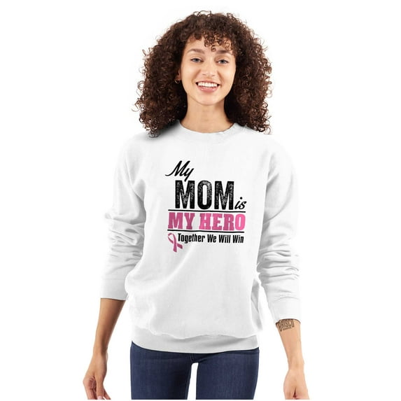 My Mom My Hero Together We Will Win Sweatshirt for Men or Women Brisco Brands S