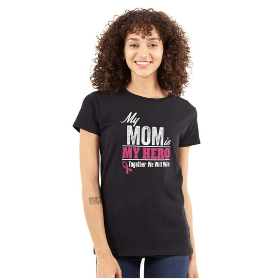 My Mom My Hero Together We Will Win Womens Slim Fit Graphic Tee Brisco Brands S