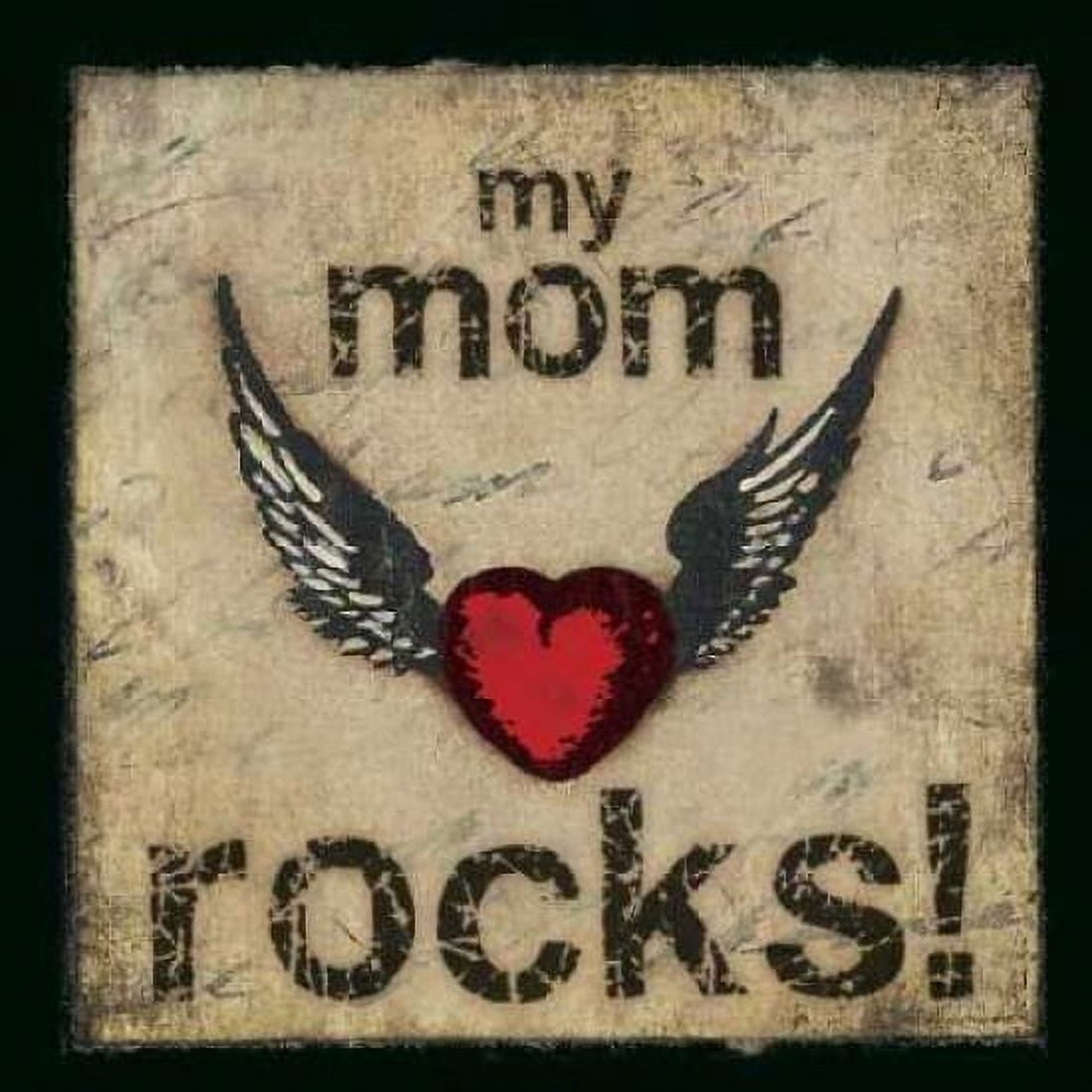 My Mom Rocks Canvas Art - Stephanie Marrott (24 x 24)