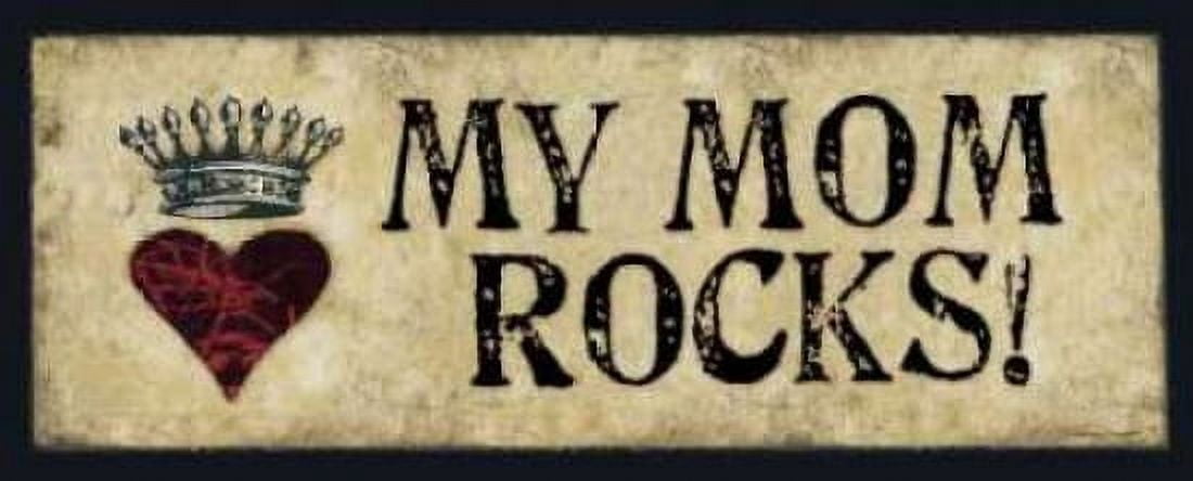 My Mom Rocks Canvas Art - Stephanie Marrott (24 x 48)