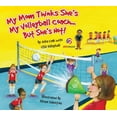thumbnail image 1 of Pre-Owned My Mom Thinks She's My Volleyball Coach... but She's Not! 9781934073100 Used, 1 of 1