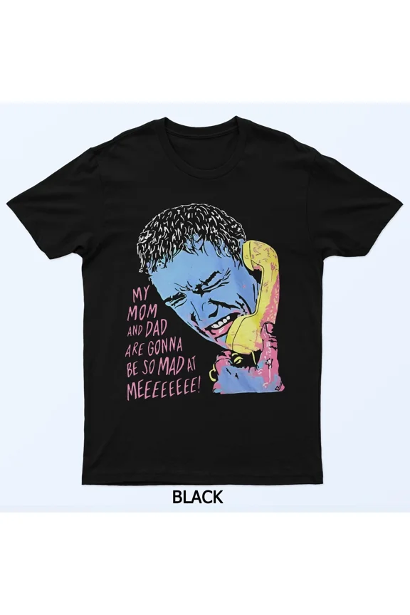 My Mom and Dad Gonna Be Mad Funny Quote Graphic Unisex T-Shirt up to 5XL