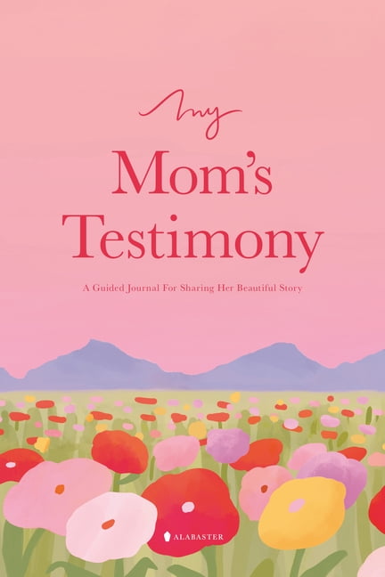 My Mom's Testimony (Sb): A Guided Journal for Sharing Her Beautiful Story, (Spiral-Bound)