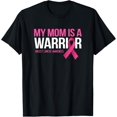 thumbnail image 1 of My Mom is A Warrior Breast Cancer Awareness Family Support T-Shirt, 1 of 4