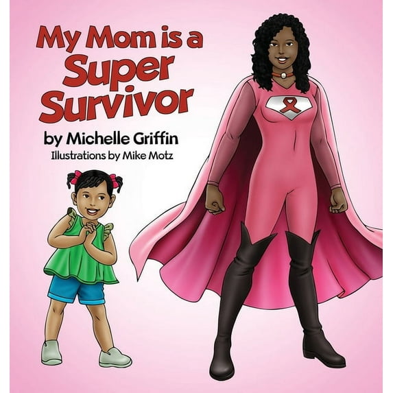 My Mom is a Super Survivor, (Hardcover)