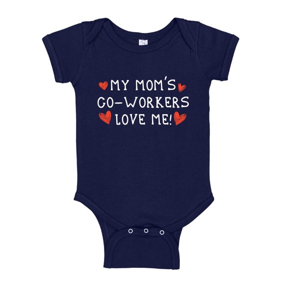 My Mom's Co-Workers Love Me Baby Bodysuit One Piece 6 mo Navy Blue