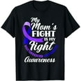 thumbnail image 1 of My Mom's Fight Is My Fight Rheumatoid Arthritis Awareness T-Shirt, 1 of 2