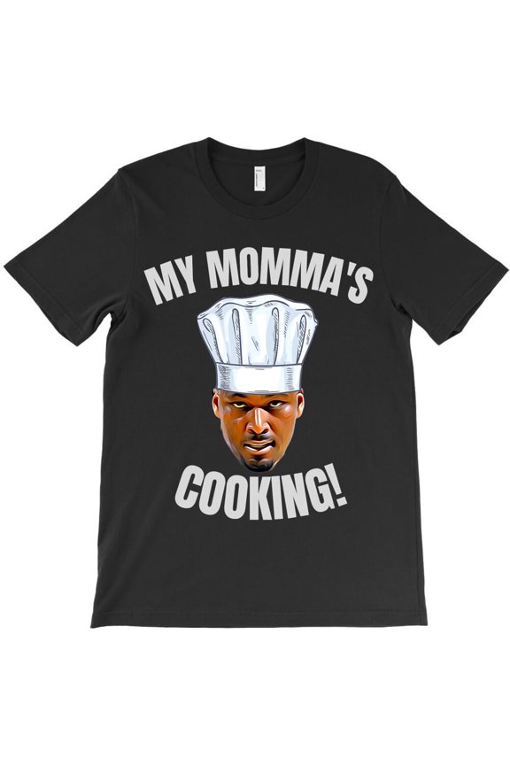 My Momma's Cooking Kwame Brown Mama's Son Peoples Champ Bust Themed H41607 Unisex T-Shirt, Up to 5XL Available
