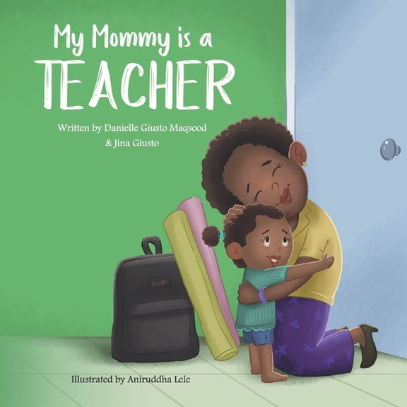 Pre-Owned My Mommy Is...: My Mommy is a Teacher (Paperback)