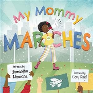 Pre-Owned My Mommy Marches (Hardcover) 1915244129 9781915244123