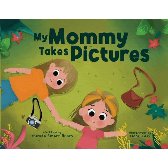 My Mommy Takes Pictures, (Paperback)