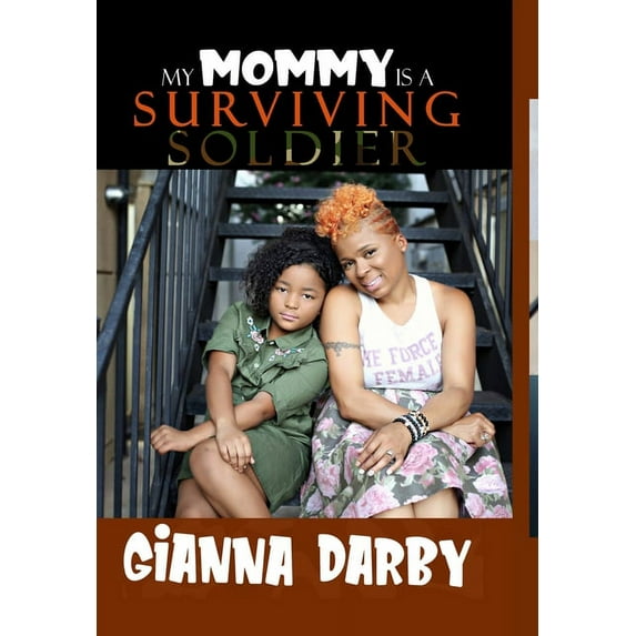 My Mommy is a Surviving Soldier, (Hardcover)