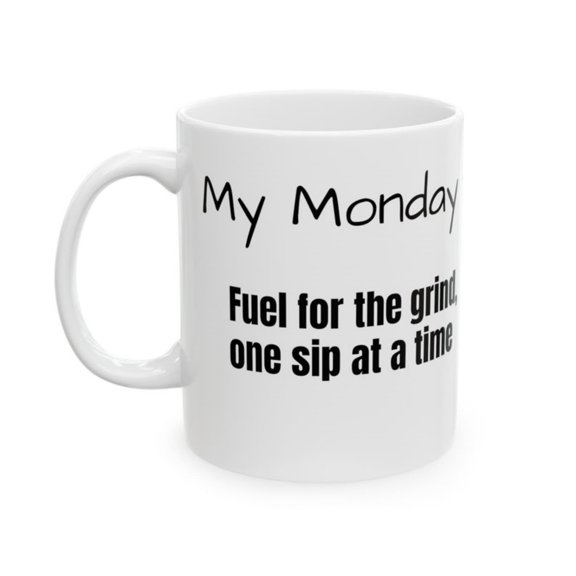 My Monday To Friday Work Cup Ceramic Coffee Tea Mug, oz, oz Free Shipping.