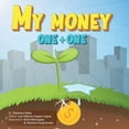 thumbnail image 1 of My Money My Money One + One, Book 1, (Paperback), 1 of 1