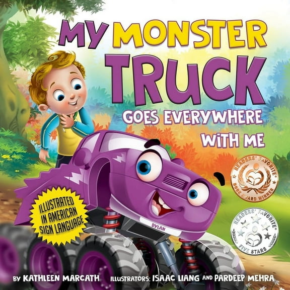 My Monster Truck Goes Everywhere with Me: Illustrated in American Sign Language, (Paperback)
