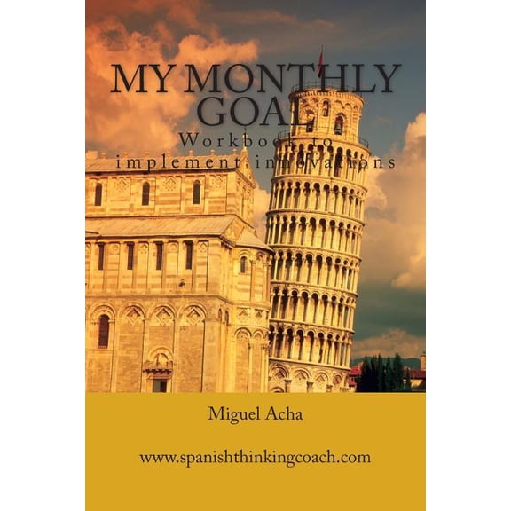 My Monthly Goal: Workbook to Achieve One Goal in One Month