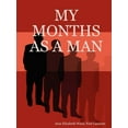 thumbnail image 1 of My Months as a Man, 1 of 1