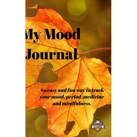 My Mood Journal, Autumn Colours (6 Months): Mood, period and medicine tracker with mindfulness colouring pages, (Hardcover)