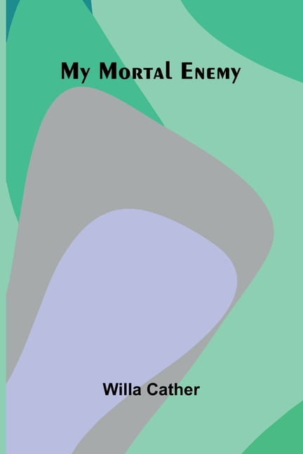 My Mortal Enemy, (Paperback)