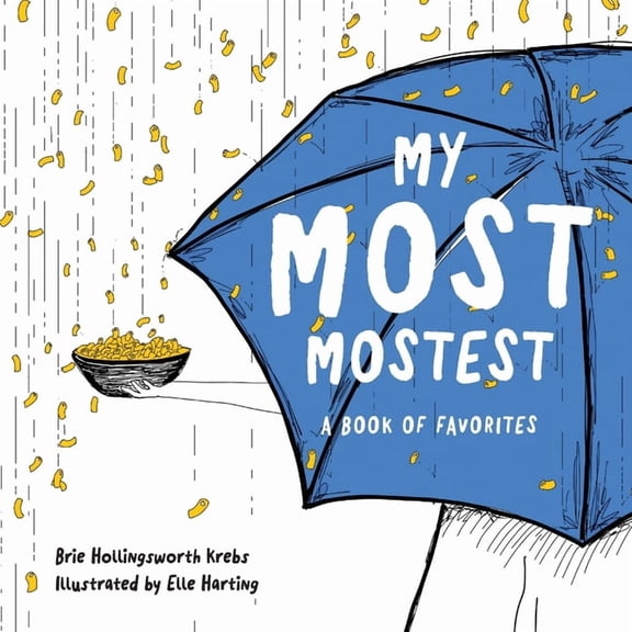 My Most Mostest, (Paperback)