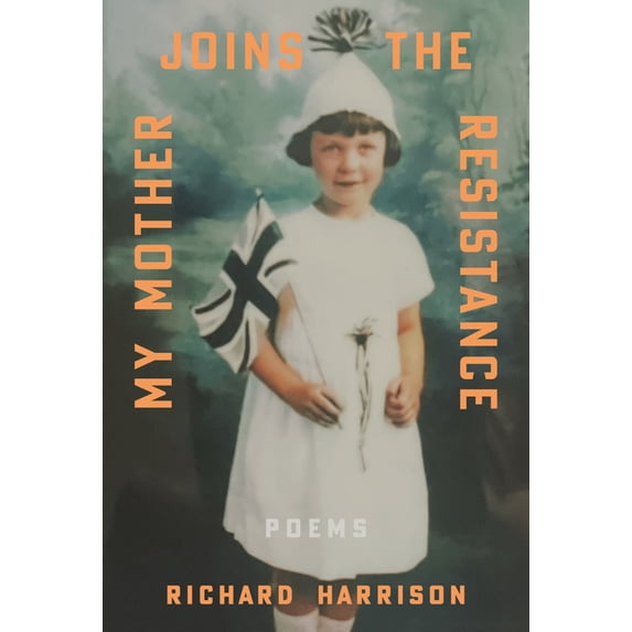 My Mother Joins the Resistance, (Paperback)