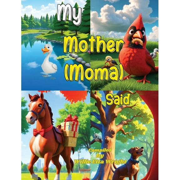 My Mother (Moma) Said, (Hardcover)