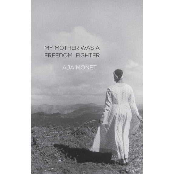 My Mother Was a Freedom Fighter, (Paperback)