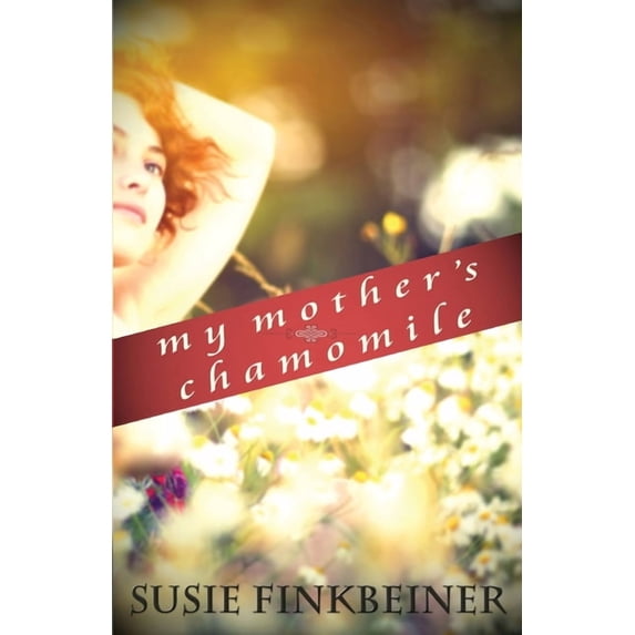 My Mother's Chamomile, (Paperback)