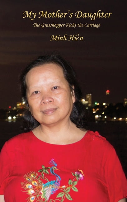 My Mother's Daughter: The Grasshopper Kicks the Carriage, (Hardcover)