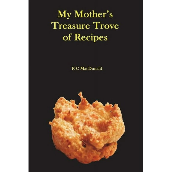 My Mother's Treasure Trove of Recipes (Paperback)