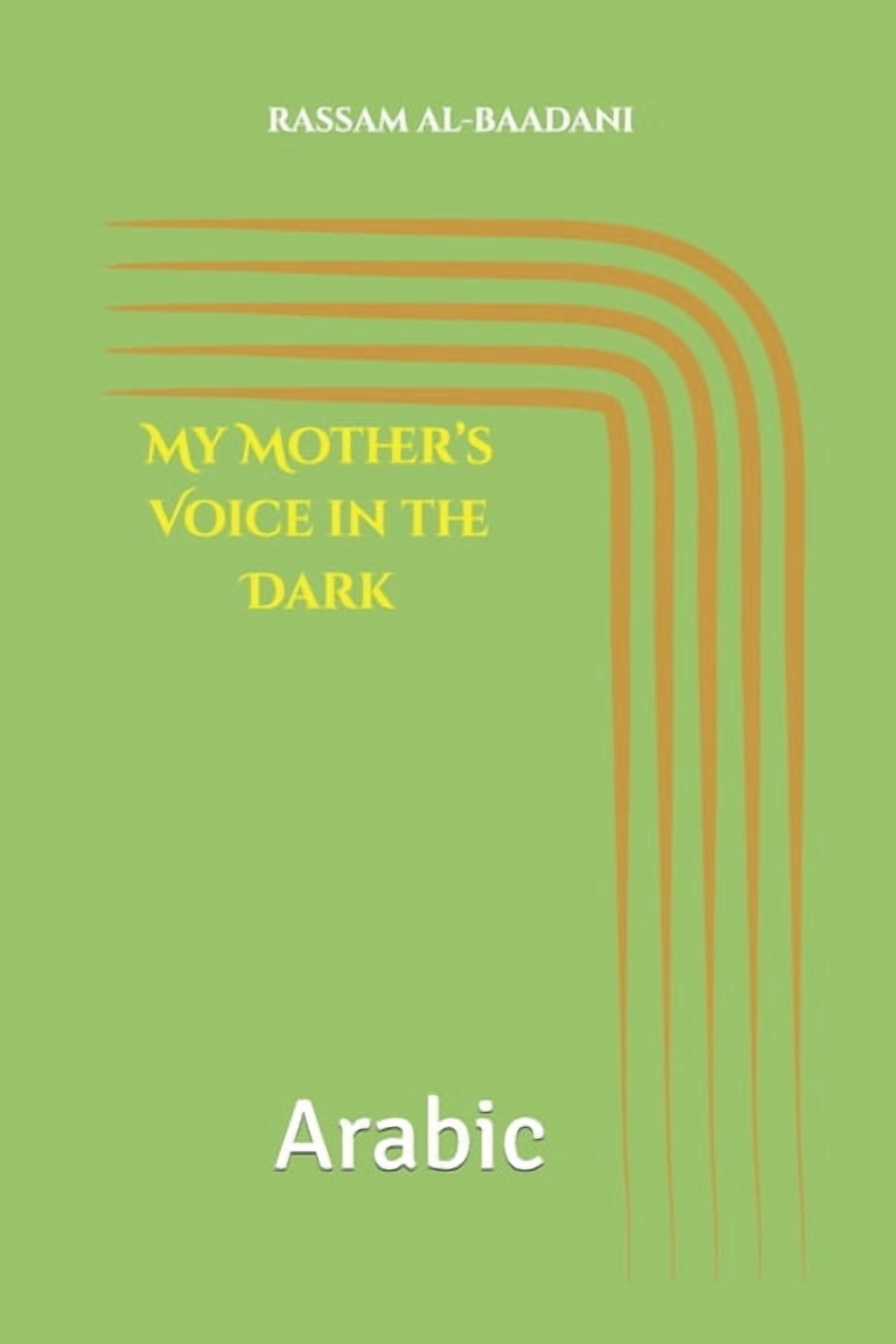My Mother's Voice in the Dark: Arabic, (Paperback)