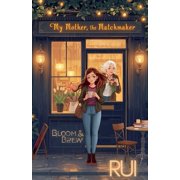 My Mother, the Matchmaker, Paperback